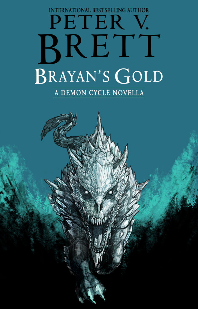 Brayan's Gold by Peter V. Brett, A Demon Cycle Novella