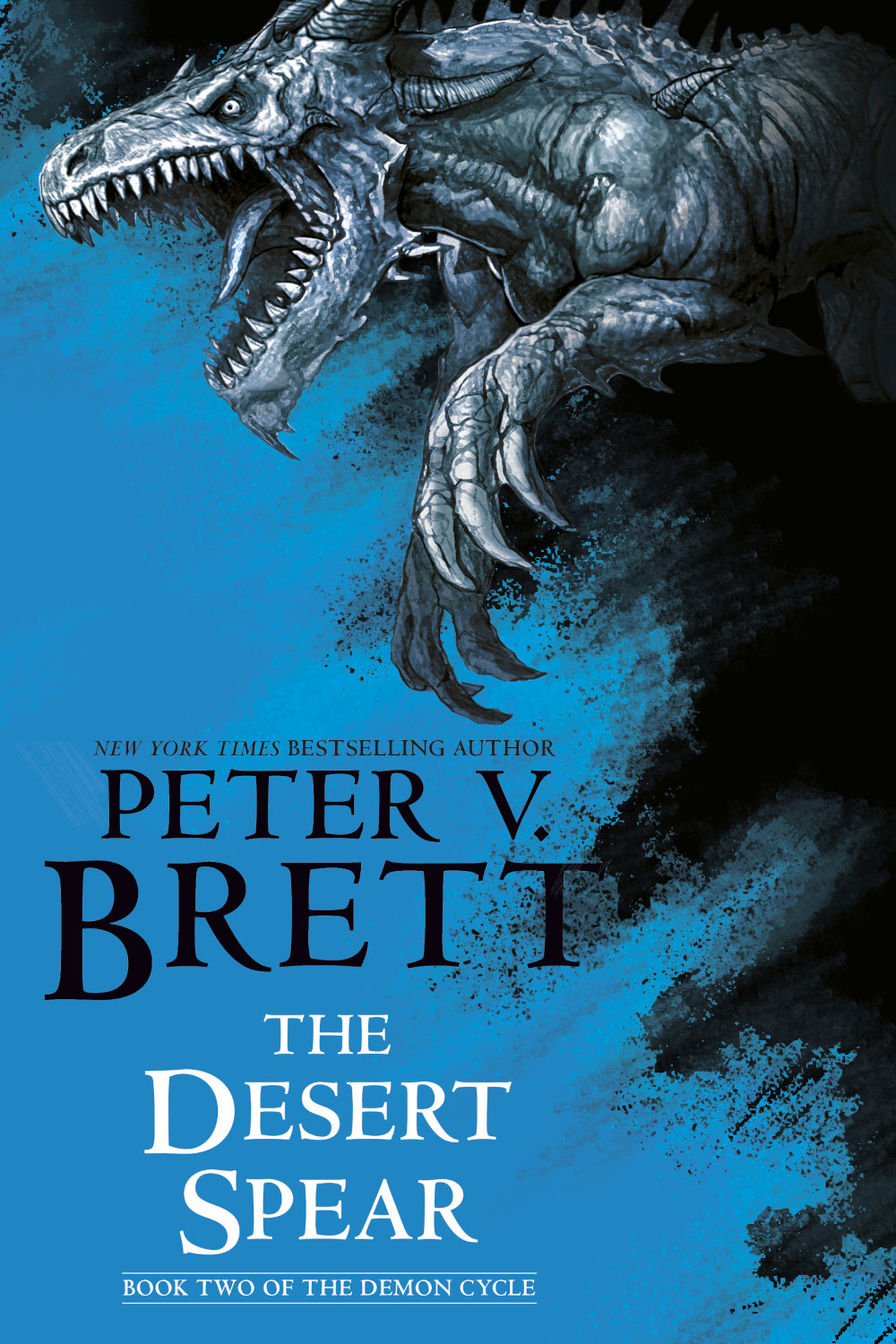The Desert Spear by Peter V. Brett, Book Two of The Demon Cycle (US cover)